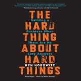 9781483002897-1483002896-The Hard Thing about Hard Things: Building a Business When There Are No Easy Answers