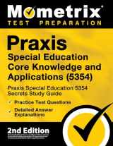 9781516713073-1516713079-Praxis Special Education Core Knowledge and Applications (5354) - Praxis Special Education 5354 Secrets Study Guide, Practice Test Questions, Detailed Answer Explanations: [2nd Edition]