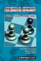 9781857445466-1857445465-Dangerous Weapons: The Queens Gambit: Dazzle Your Opponents! (Everyman Chess)
