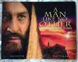 9781618710000-1618710001-A Man Like No Other: The Illustrated Life of Jesus