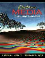 9780205345304-0205345301-Electronic Media: Then, Now, And Later