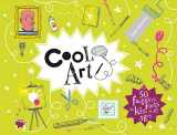 9781909396425-1909396427-Cool Art: 50 fantastic facts for kids of all ages