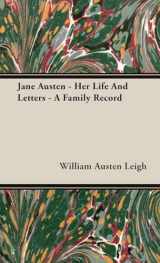9781443723510-1443723517-Jane Austen: Her Life and Letters- a Family Record