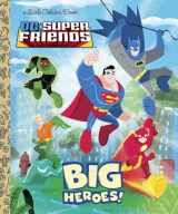 9780375872372-037587237X-Big Heroes! (DC Super Friends) (Little Golden Book)