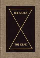9780935640939-0935640932-The Quick and the Dead