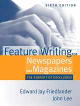 9780205484669-0205484662-Feature Writing for Newspapers and Magazines: The Pursuit of Excellence