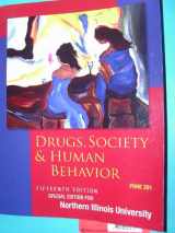 9780077831332-0077831330-Drugs, Society & Human Behavior (Special Edition for Northern Illinois University)