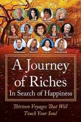 9781925919028-1925919021-In Search of Happiness: A Journey of Riches