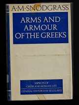 9780801403996-0801403995-Arms and Armour of the Greeks