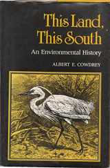 9780813103020-0813103029-This Land, This South: An Environmental History (NEW PERSPECTIVES ON THE SOUTH)