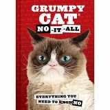 9781452149684-1452149682-Grumpy Cat: No-It-All: Everything You Need to No