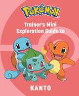 9781647229979-1647229979-Pokémon: Trainer's Mini Exploration Guide to Kanto (Pokémon)