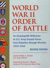 9780811701570-0811701573-World War II Order of Battle: An Encyclopedic Reference to U.S. Army Ground Forces from Battalion through Division, 1939-1946 (REVISED EDITION) (Stackpole Military Classics)