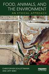 9781138801127-1138801127-Food, Animals, and the Environment: An Ethical Approach