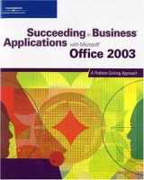 9780619267957-061926795X-Succeeding in Business Applications with Microsoft Office 2003: A Problem-Solving Approach