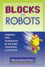 9780807748480-080774848X-Blocks to Robots: Learning with Technology in the Early Childhood Classroom