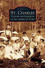 9781531619534-1531619533-St. Charles: Culture and Leisure in an All-American Town