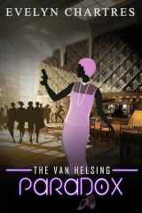 9781726475785-1726475786-The Van Helsing Paradox (The Clara Grey Adventures)