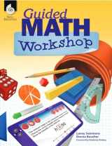 9781425816544-1425816541-Guided Math Workshop – Successfully Plan, Organize, Implement and Manage Guided Math Workshops in K-8th Grade Classrooms – A Must Have Book for All Math Teachers!