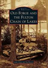 9780738573557-0738573558-Old Forge and the Fulton Chain of Lakes (Images of America)