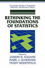 9780521649759-0521649757-Rethinking the Foundations of Statistics (Cambridge Studies in Probability, Induction and Decision Theory)