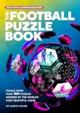 9781787396005-1787396002-The FIFA Football Puzzle Book: Tackle More Than 100 Puzzles Inspired by the World's Most Beautiful Game
