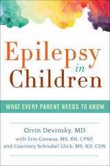 9781936303786-1936303787-Epilepsy in Children: What Every Parent Needs to Know