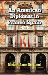 9781601823045-1601823045-An American Diplomat in Franco Spain