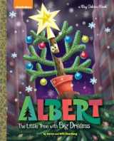 9780399551208-0399551204-Albert: The Little Tree with Big Dreams (Albert) (Big Golden Book)