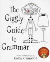 9781931492256-1931492255-The Giggly Guide to Grammar Teacher's Edition