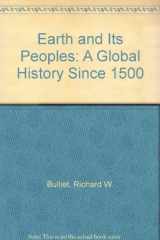 9780395534939-0395534933-Earth and Its Peoples: A Global History Since 1500
