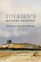 9781943243723-1943243727-Tolkien's Modern Reading: Middle-earth Beyond the Middle Ages