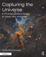 9780367366537-0367366533-Capturing the Universe: A Photographer’s Guide to Deep-Sky Imaging