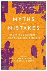 9780830852574-0830852573-Myths and Mistakes in New Testament Textual Criticism