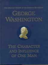 9780912498256-0912498250-George Washington: The Character and Influence of One Man