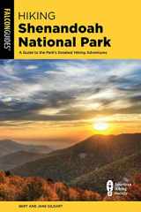 9781493062232-1493062239-Hiking Shenandoah National Park: A Guide to the Park's Greatest Hiking Adventures (Falcon Guides. Hiking Shenandoah National Park)