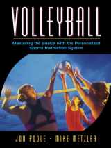 9780205323708-0205323707-Volleyball: Mastering the Basics with the Personalized Sports Instruction System (A Workbook Approach)