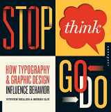9781592537662-1592537669-Stop, Think, Go, Do: How Typography and Graphic Design Influence Behavior