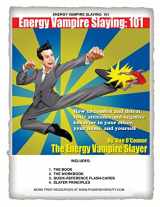 9781463535087-1463535082-Energy Vampire Slaying: 101: How to combat negativity and toxic attitudes in your office, in your home, and in yourself