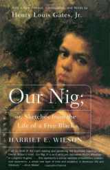 9781400031207-1400031206-Our Nig: or, Sketches from the Life of a Free Black