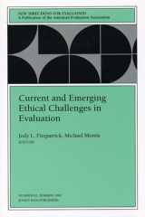 9780787949020-0787949027-Current and Emerging Ethical Challenges in Evaluation: New Directions for Evaluation, Number 82 (J-B PE Single Issue (Program) Evaluation)