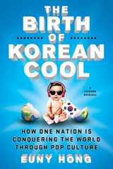 9781250045119-1250045118-The Birth of Korean Cool: How One Nation Is Conquering the World Through Pop Culture