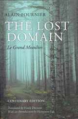 9780199678686-0199678685-The Lost Domain: Le Grand MeaulnesCentenary Edition