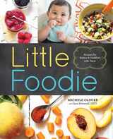 9781942411048-1942411049-Little Foodie: Baby Food Recipes for Babies and Toddlers with Taste