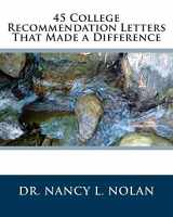 9781933819655-1933819650-45 College Recommendation Letters That Made a Difference