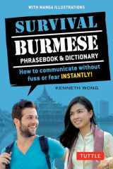 9780804848435-0804848432-Survival Burmese Phrasebook & Dictionary: How to communicate without fuss or fear INSTANTLY! (Manga Illustrations) (Survival Phrasebooks)
