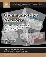 9781627058872-1627058877-Communication Networks: A Concise Introduction, Second Edition (Synthesis Lectures on Communication Networks)