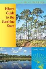 9780813028583-0813028582-Hiker's Guide to the Sunshine State (Wild Florida)
