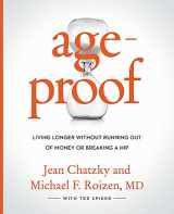 9781455567300-1455567302-AgeProof: Living Longer Without Running Out of Money or Breaking a Hip