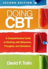 9781462554126-1462554121-Doing CBT: A Comprehensive Guide to Working with Behaviors, Thoughts, and Emotions